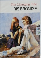 The Changing Tide written by Iris Bromige performed by Patience Tomlinson on Cassette (Unabridged)